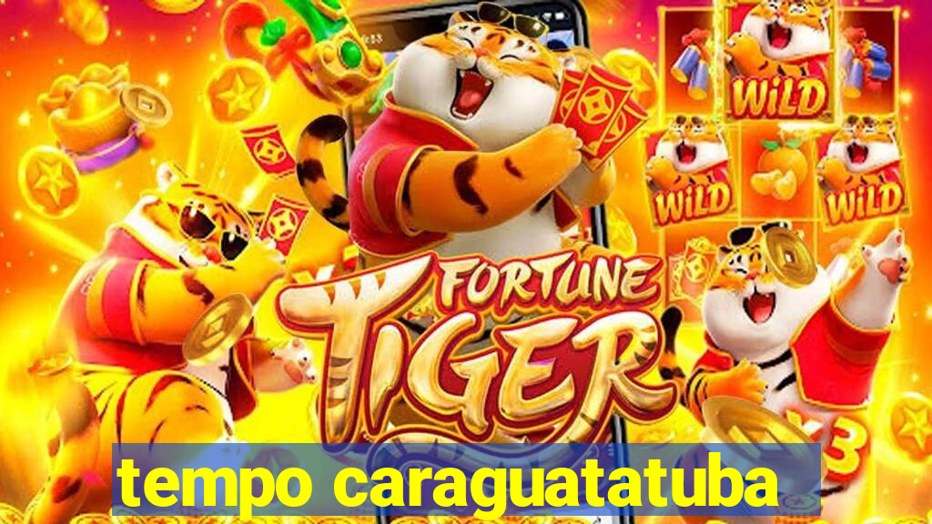 tempo caraguatatuba