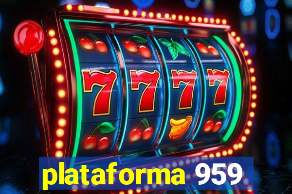 plataforma 959