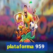 plataforma 959