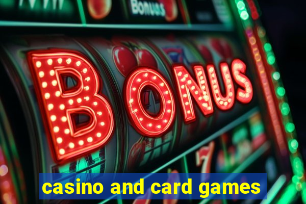 casino and card games