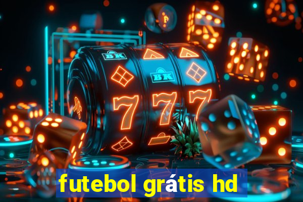 futebol grátis hd