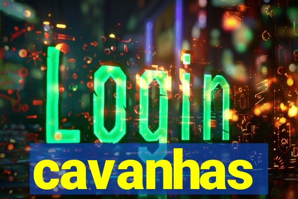 cavanhas