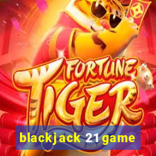 blackjack 21 game