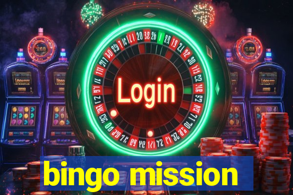 bingo mission