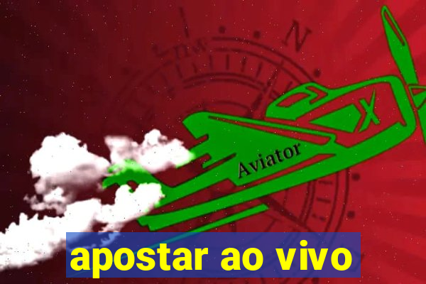 apostar ao vivo