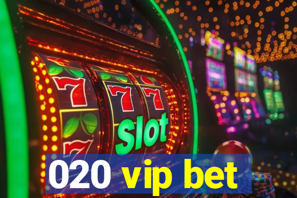 020 vip bet