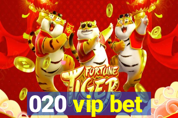 020 vip bet