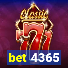 bet 4365