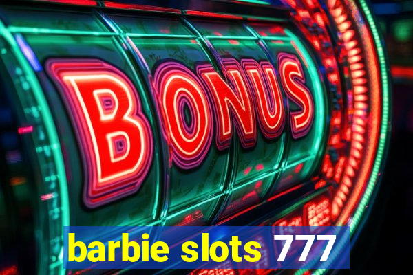 barbie slots 777