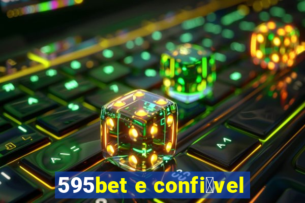 595bet e confi谩vel