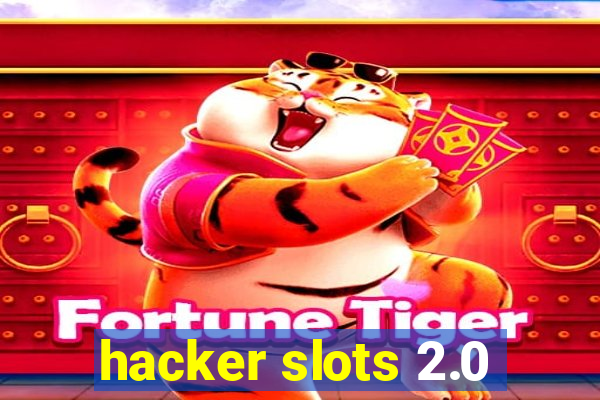 hacker slots 2.0