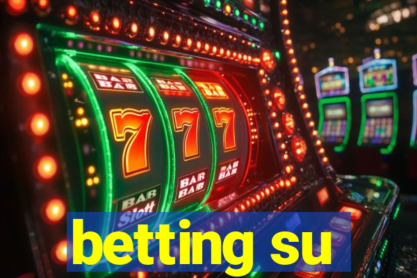 betting su