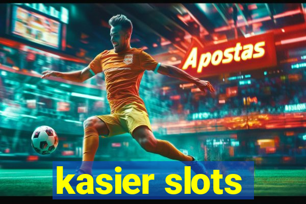 kasier slots