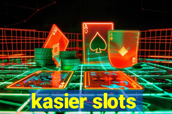 kasier slots