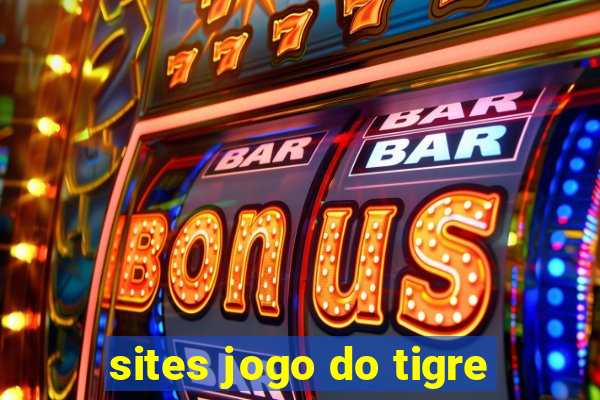 sites jogo do tigre