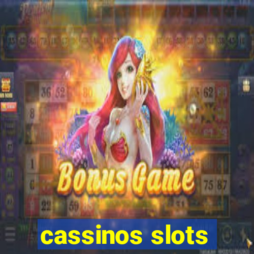 cassinos slots