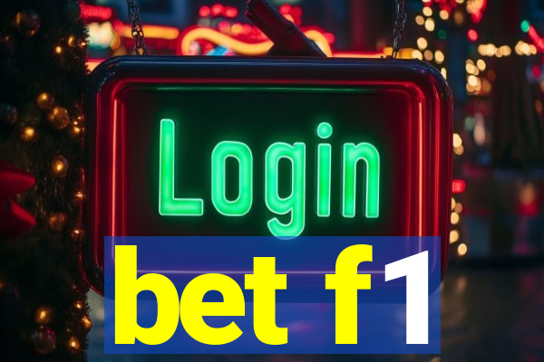 bet f1