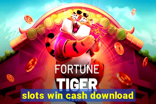 slots win cash download