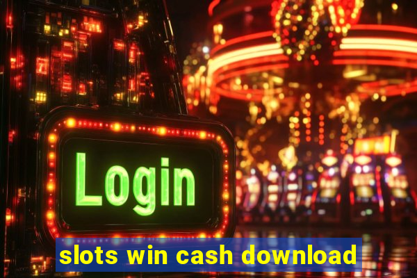 slots win cash download