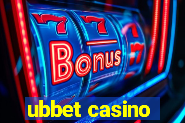 ubbet casino