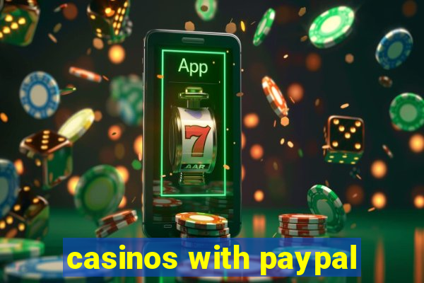 casinos with paypal