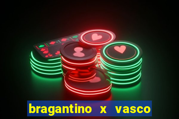 bragantino x vasco da gama palpite