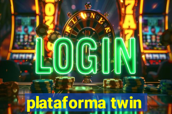 plataforma twin