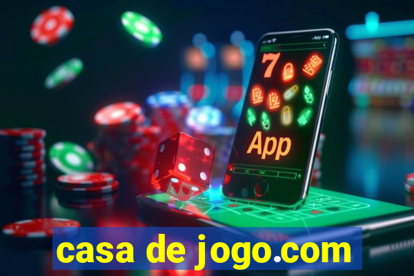 casa de jogo.com