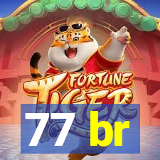 77 br