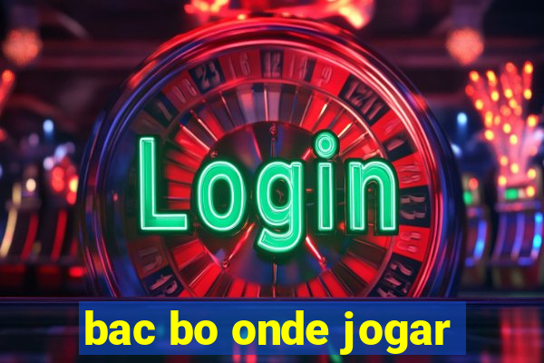 bac bo onde jogar