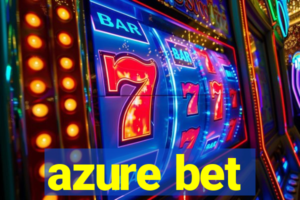 azure bet