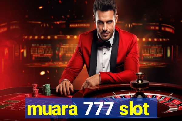 muara 777 slot