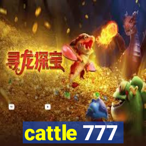 cattle 777