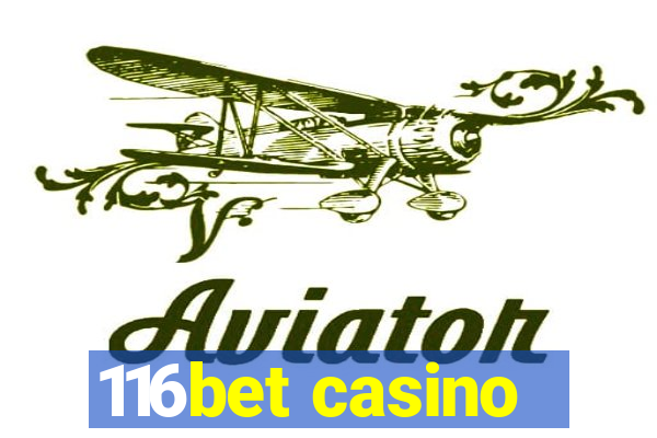 116bet casino