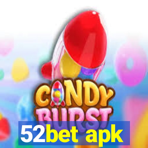 52bet apk