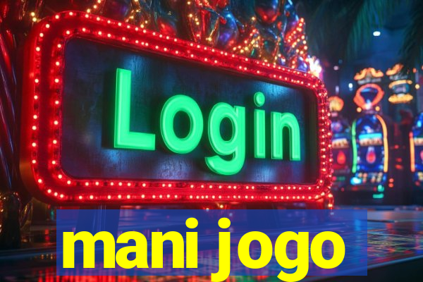 mani jogo