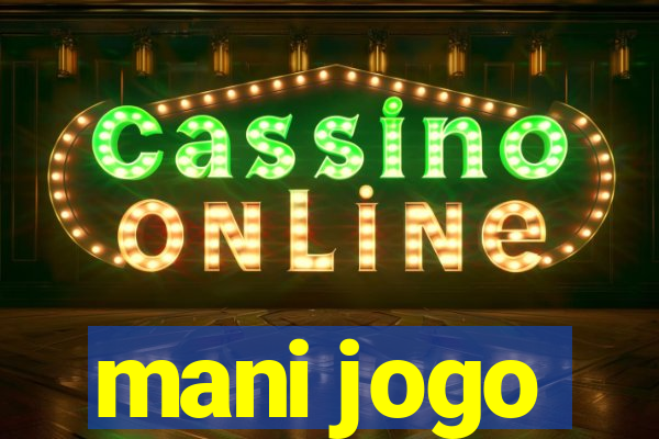 mani jogo