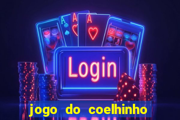 jogo do coelhinho que da dinheiro