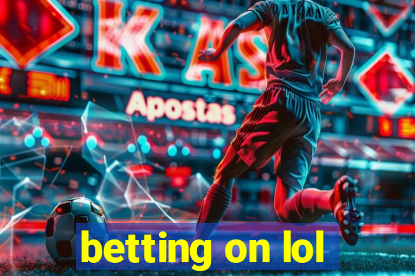 betting on lol