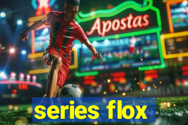 series flox