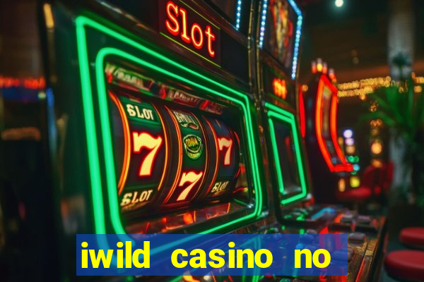 iwild casino no deposit bonus