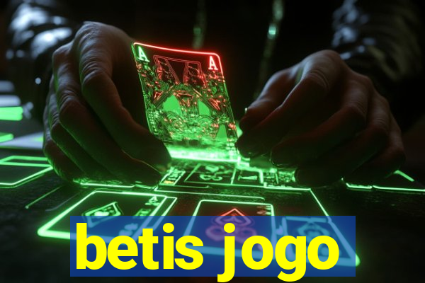 betis jogo