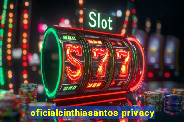 oficialcinthiasantos privacy