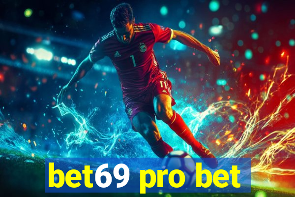 bet69 pro bet