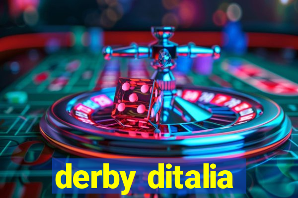 derby ditalia