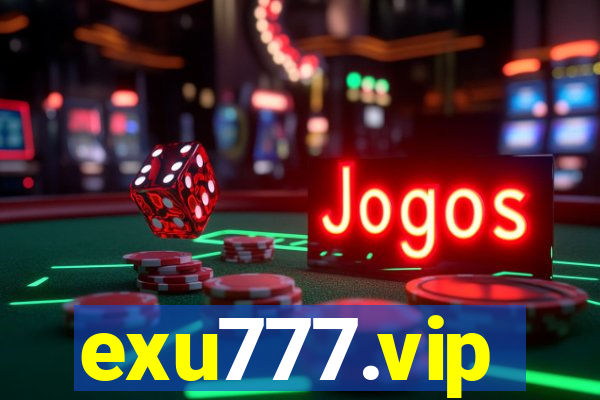 exu777.vip