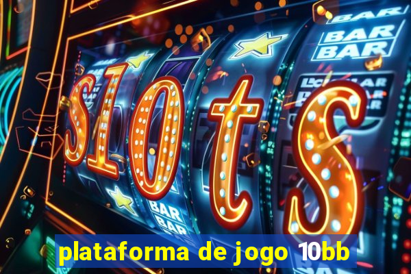 plataforma de jogo 10bb