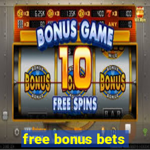 free bonus bets