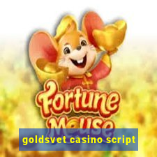 goldsvet casino script