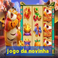 jogo da novinha